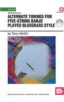 Alternate Tunings for Five-string Banjo Played Bluegrass Style