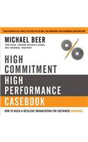 High Commitment High Performance: How to Build a Resilient Organization for Sustained Advantage