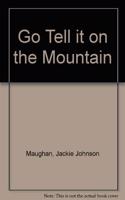 Go Tell it on the Mountain
