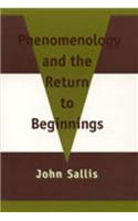 Phenomenology and the Return to Beginnings