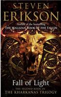 Fall of Light: The Second Book in the Kharkanas Trilogy