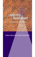 Leadership Development Program: Leadership Skills Inventory and Leadership Development Program Manual