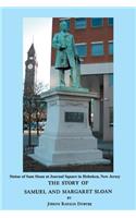 The Story of Samuel and Margaret Sloan
