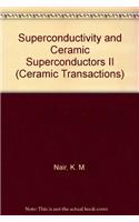 Superconductivity and Ceramic Superconductors II (Ceramic Transactions)