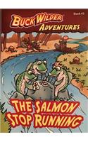 The Salmon Stop Running