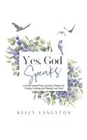 Yes, God Speaks
