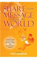 Share Your Message with the World