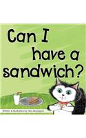 Can I have a sandwich?