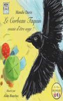 Corbeau Taquin essaie d'être sage !