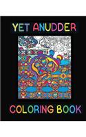 Yet Anudder Coloring Book