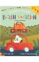 Brain Vacation