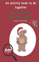 Can You Find? Did You Know? 25 Days 'til Christmas Activity Book: An Activity Book You Can Do Together