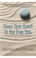 Open Your Heart to the True You