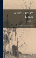 Discovery Book: Leif the Lucky: Discoverer of America