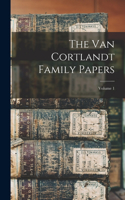 Van Cortlandt Family Papers; Volume 1