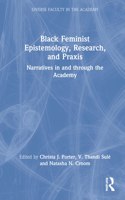 Black Feminist Epistemology, Research, and Praxis