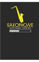 Saxophone Talent Loading Please Wait