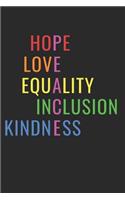 Peace Love Equality Inclusion Journal