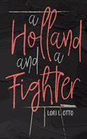 Holland and a Fighter