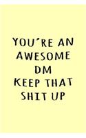 You're an awesome DM keep that shit up