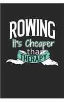 Rowing It's Cheaper Than Therapy