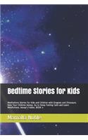 Bedtime Stories for Kids: Meditations Stories for Kids and Children with Dragons and Dinosaurs. Help Your Children Asleep. Go to Sleep Feeling Calm and Learn Mindfulness. Aes