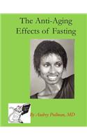 Anti-Aging Effects of Fasting