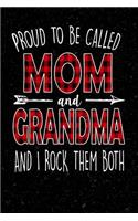 Proud to Be Called Mom and Grandma and I Rock Them Both