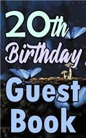 20th Birthday Guest Book: Twentieth Magical Celebration Message Logbook for Visitors Family and Friends to Write in Comments & Best Wishes Gift Log (Fantasy Guestbook)