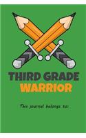 Third Grade Warrior This journal belongs to