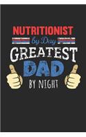 Nutritionist by Day, Greatest Dad by Night