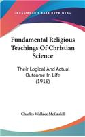 Fundamental Religious Teachings Of Christian Science