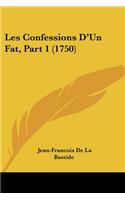 Les Confessions D'Un Fat, Part 1 (1750)