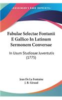 Fabulae Selectae Fontanii E Gallico In Latinum Sermonem Conversae