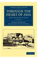 Through the Heart of Asia - Volume 1