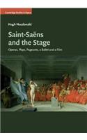 Saint-Saëns and the Stage
