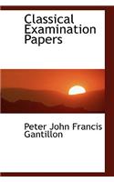 Classical Examination Papers