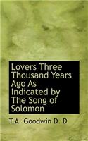 Lovers Three Thousand Years Ago as Indicated by the Song of Solomon
