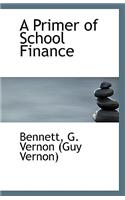 A Primer of School Finance