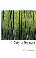 Sicily, a Pilgrimage