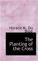 The Planting of the Cross