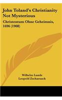 John Toland's Christianity Not Mysterious