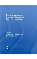 The Occupational Therapy Managers' Survival Handbook