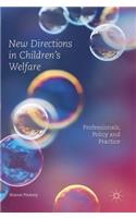 New Directions in Children's Welfare