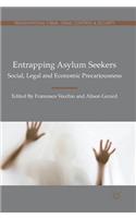 Entrapping Asylum Seekers