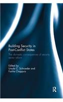 Building Security in Post-Conflict States