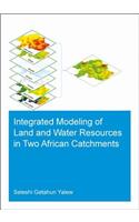 Integrated Modeling of Land and Water Resources in two African Catchments
