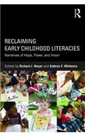 Reclaiming Early Childhood Literacies