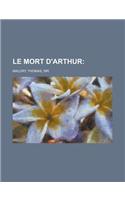 Le Mort D'Arthur; Volume 1: (English)