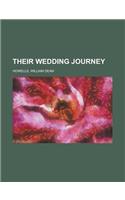 Their Wedding Journey